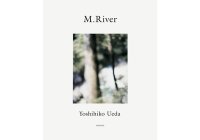 M. River / 上田義彦