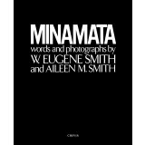 MINAMATA / W. ユージン・スミス、アイリーン・美緒子・スミス、中尾ハジメ(訳)