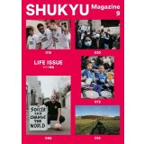 SHUKYU Magazine 9「LIFE ISSUE」