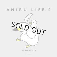 AHIRU LIFE.2 / SANAE FUJITA (サイン入り・ポストカード付)