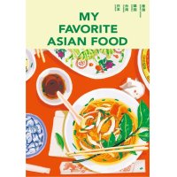 MY FAVORITE ASIAN FOOD