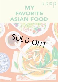 MY FAVORITE ASIAN FOOD