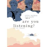 are you listening? / ティリー・ウォルデン (著), 三辺律子 (翻訳)