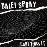 DAIEI SPRAY / Can't Truss It (7")