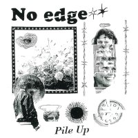 No edge / Pile Up (CD)