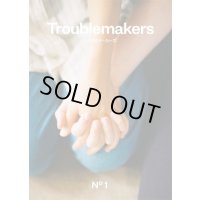 Troublemakers No.1