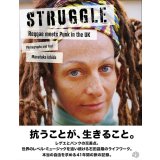 STRUGGLE Reggae meets Punk in the UK / 石田昌隆