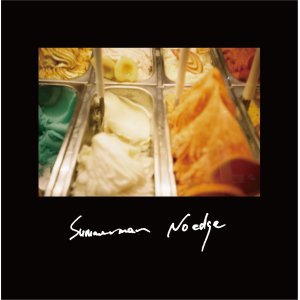 画像: SUMMERMAN / No edge - split e.p (CD)