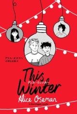 画像: This Winter / アリス・オズマン (著), 石崎比呂美 (翻訳)