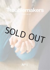 画像: Troublemakers No.1